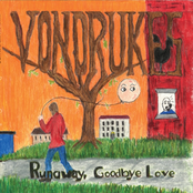 The Vondrukes: Runaway, Goodbye Love