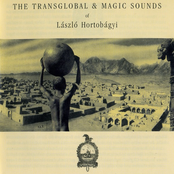 the transglobal & magic sounds of laszlo hortobagyi