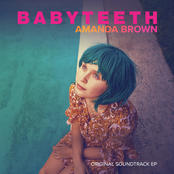 Amanda Brown: Babyteeth (Original Soundtrack) [EP]
