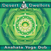 Desert Dwellers: Anahata Yoga Dub