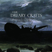Our dreary crafts