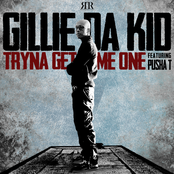 Gillie Da Kid: Tryna Get Me One