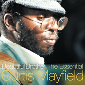 A Heavy Dude by Curtis Mayfield