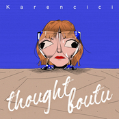 Karencici: thoughtboutu