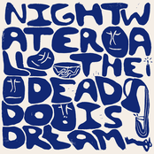 Nightwater | All the Dead Do is Dream