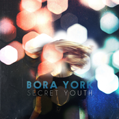 Bora York: Secret Youth