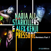 Pressure (alesso Remix) by Nadia Ali, Starkillers & Alex Kenji