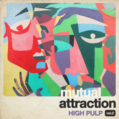 High Pulp: Mutual Attraction Vol. 2
