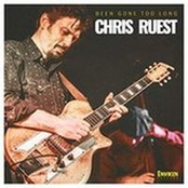 Chris Ruest: Been Gone Too Long