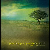 Practice Your Presence, Vol. 1