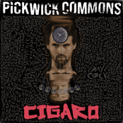 Pickwick Commons: Cigaro