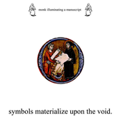 symbols materialize upon the void