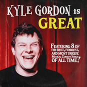 Kyle Gordon: Kyle Gordon is Great