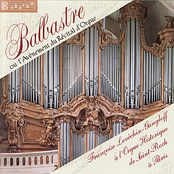 Balbastre: L'Avènement du Récital d'Orgue
