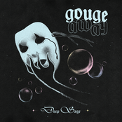 Gouge Away - Deep Sage Artwork