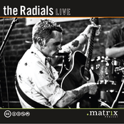 The Radials Live at the dotmatrix project