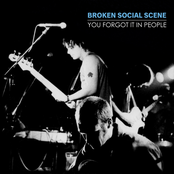 Broken Social Scene: You Forgot It In People