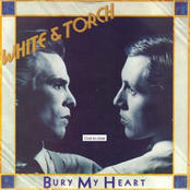 Bury My Heart by White & Torch