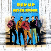 Mitch Ryder: Rev Up Best Of Mitch Ryder & Detroit Wheels