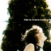 When You Turned My Summer to Fall