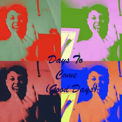 Days To Come (Good Days)