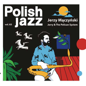 Jerry & The Pelican System