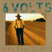 Fred Eaglesmith: 6Volts