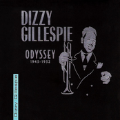 Dizzy Gillespie: Odyssey: 1945-1952