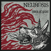 Times Of Grace by Neurosis