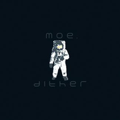 moe.: Dither