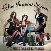 The Puppini Sisters: The Rise And Fall Of Ruby Woo