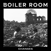 Boiler Room: Changes