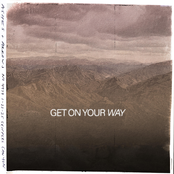 Get On Your Way