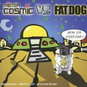 mister cosmic & fat dog