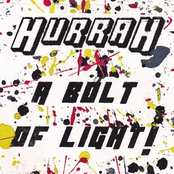 Hurrah A Bolt Of Light