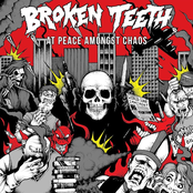 Broken Teeth: At Peace Amongst Chaos