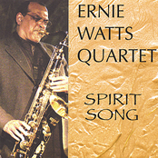 Ernie Watts: Spirit Song