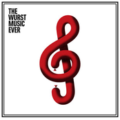 The Wurst Music Ever