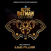 Aztec Batman: Clash of Empires (Original Motion Picture Soundtrack)