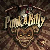 Welcome To Circus Punk-A-Billy Vol.2