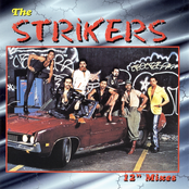 The Strikers: 12 Inch Mixes