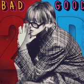 BAD GOOD