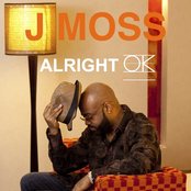 Alright Ok by J Moss