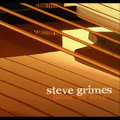 Steve Grimes: Labor of Love