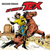 My Name Is Tex by Graziano Romani