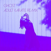 Ghost (Adult Karate Remix)