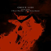 Creux Lies: I Wish I Was You (Twin Tribes Remix)