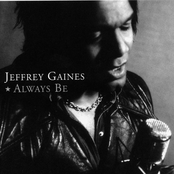 Jeffrey Gaines: Always Be