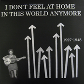 I Don't Feel At Home In This World Anymore, 1927-1948