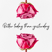 Better Today Than Yesterday